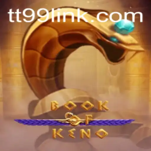 Exploring the Exciting World of BookOfKeno: TT99