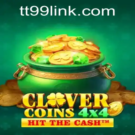Discover the Enchanting World of CloverCoins4x4 with TT99