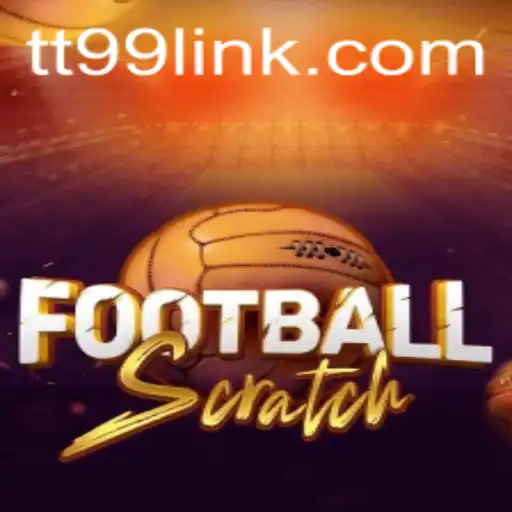 Dive into the Exciting World of FootballScratch with TT99