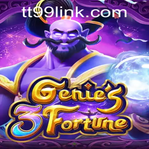 Discover the Enchanting World of Genie3Fortune with TT99
