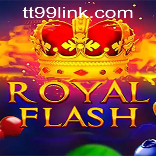 Unveiling RoyalFlash: The New TT99 Trend in Gaming